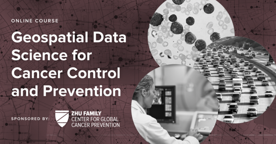 Zhu Center for Global Cancer Prevention online course